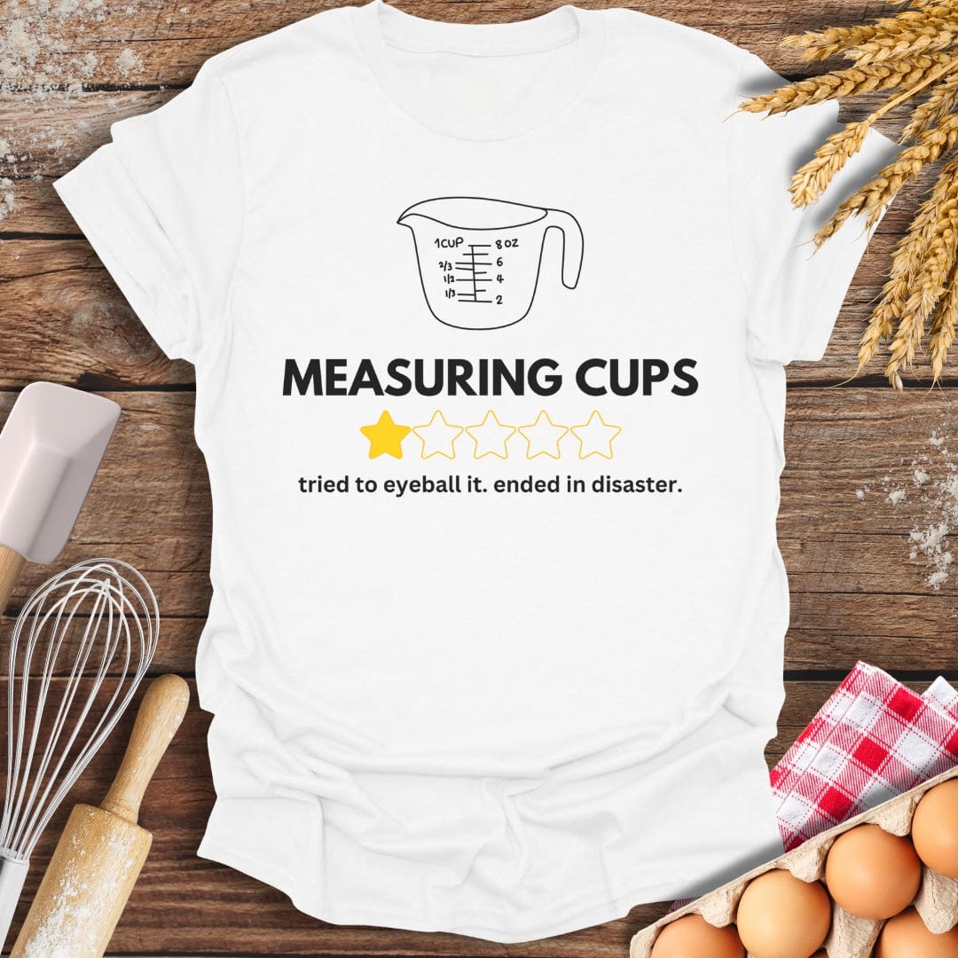 Measuring Cups: 1 Star Review T-Shirt White / S Baking Threads