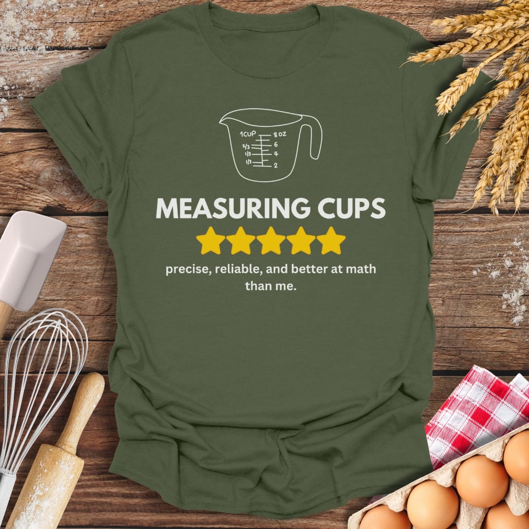 Measuring Cups: 5 Star Review T-Shirt Military Green / S Baking Threads