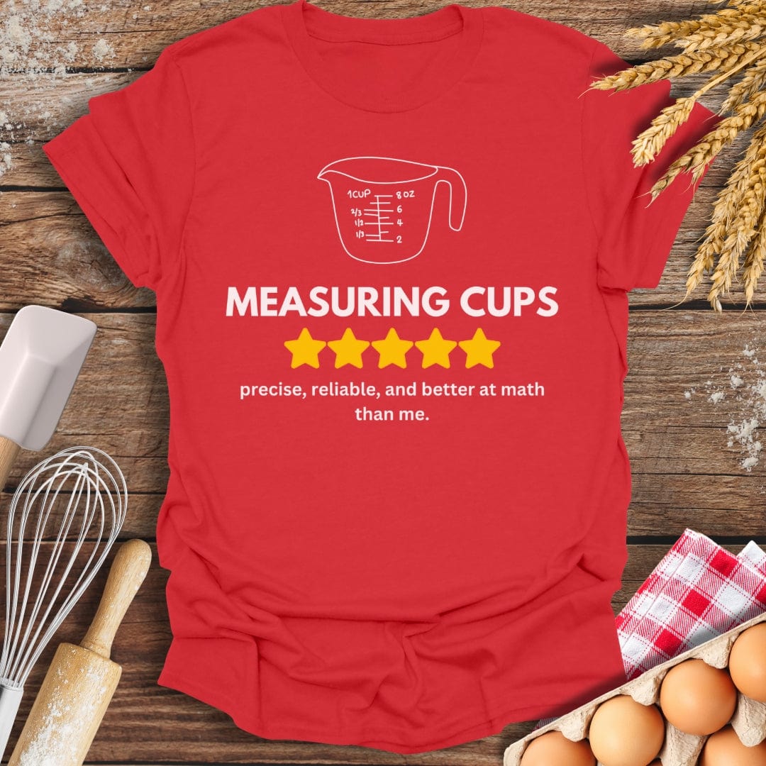 Measuring Cups: 5 Star Review T-Shirt Red / S Baking Threads