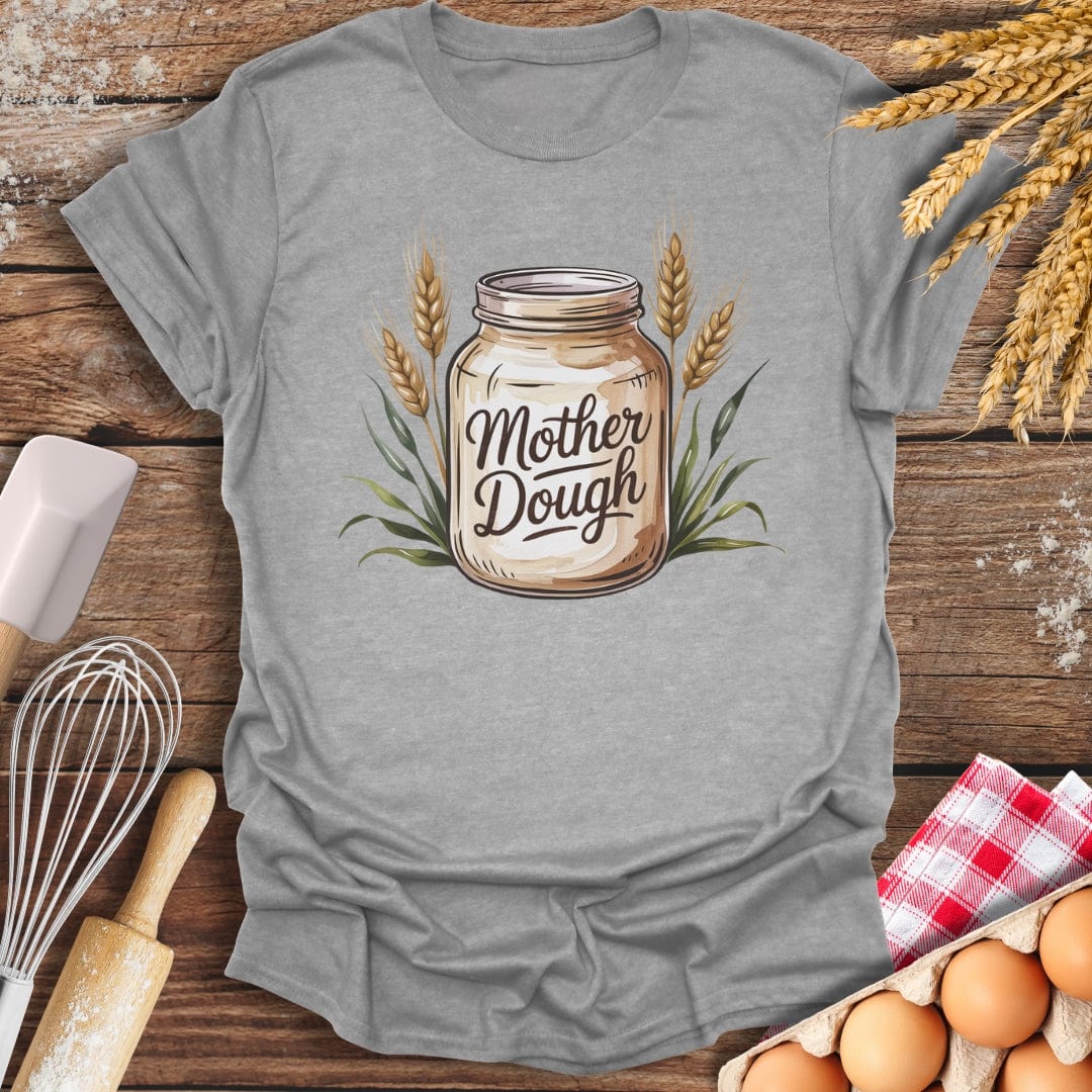 Mother Dough T-Shirt Sport Grey / S Baking Threads