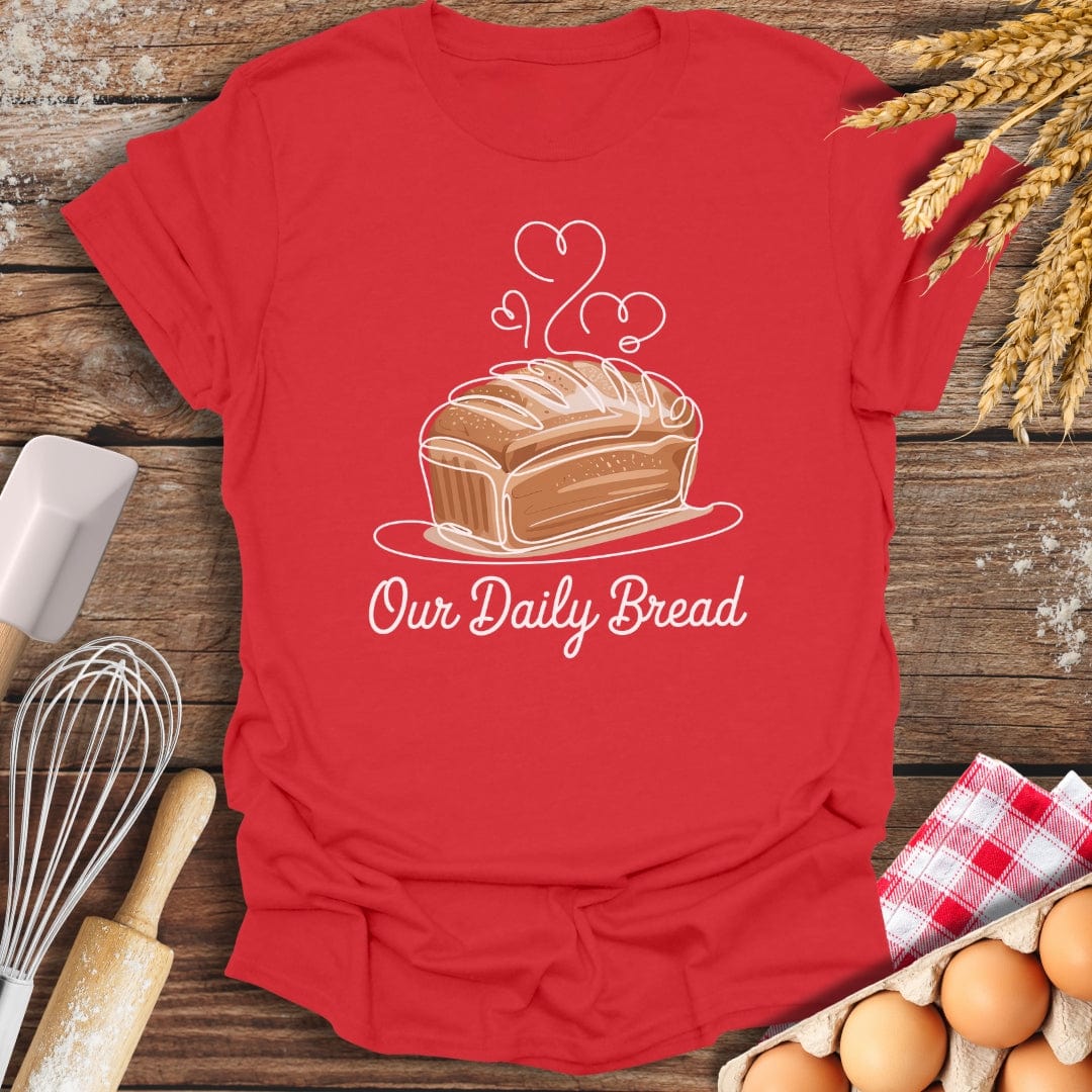 Our Daily Bread T-Shirt Red / S Baking Threads