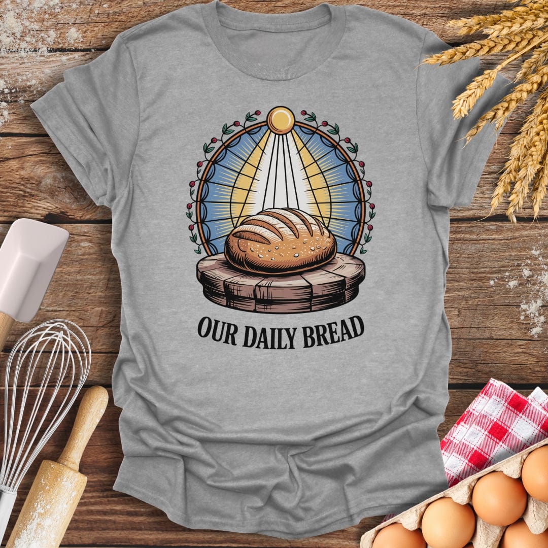 Our Daily Bread T-Shirt Sport Grey / S Baking Threads