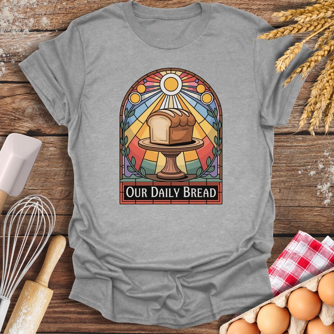 Our Daily Bread T-Shirt Sport Grey / S Baking Threads