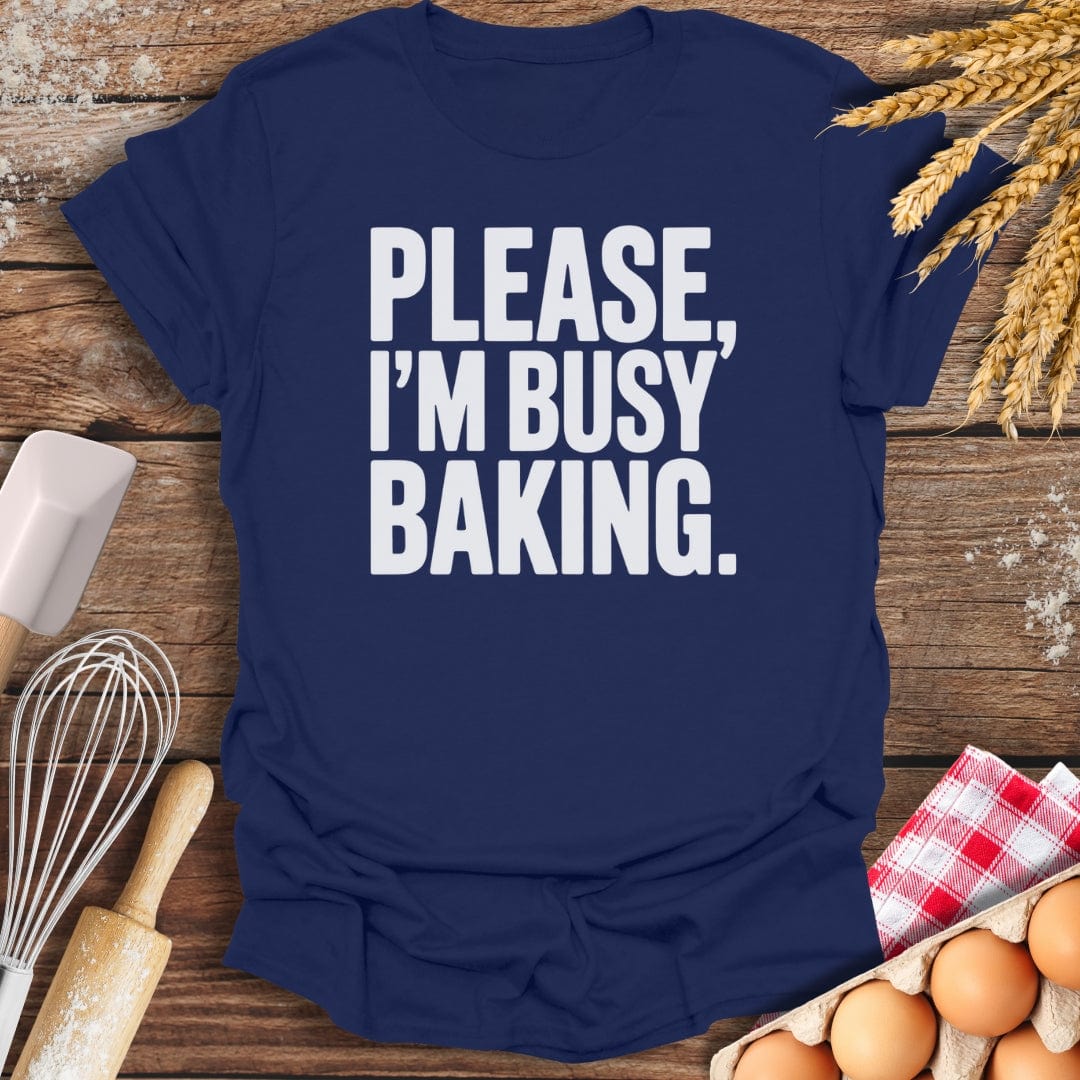 Please, I'm Busy T-Shirt Navy / S Baking Threads
