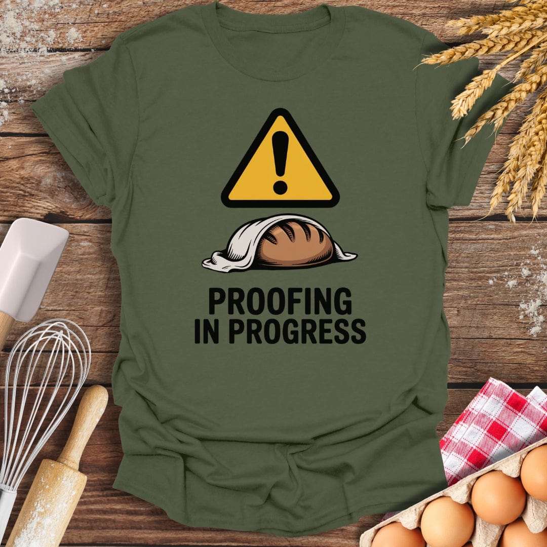 Proofing In Progress T-Shirt Military Green / S Baking Threads