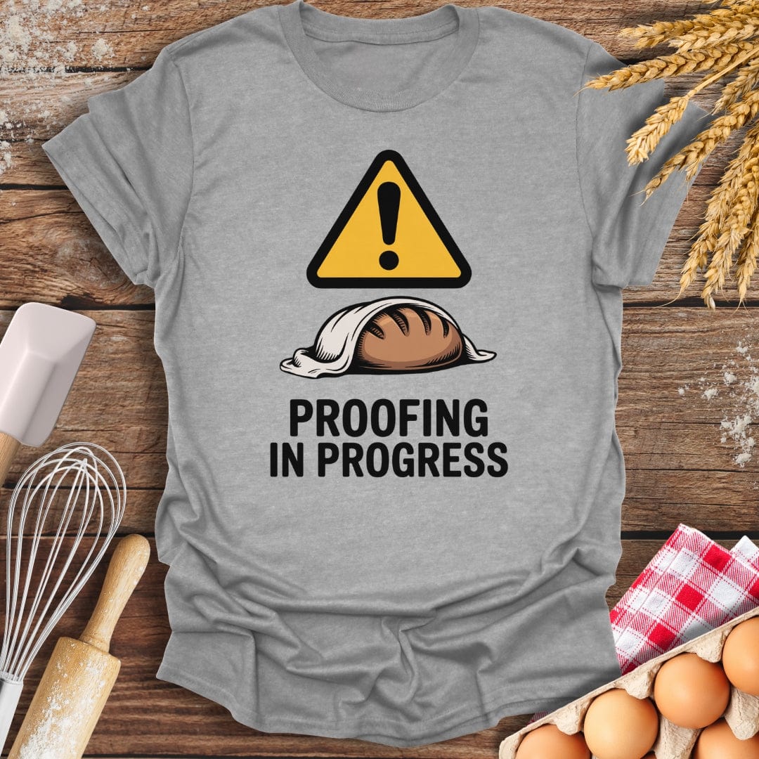 Proofing In Progress T-Shirt Sport Grey / S Baking Threads