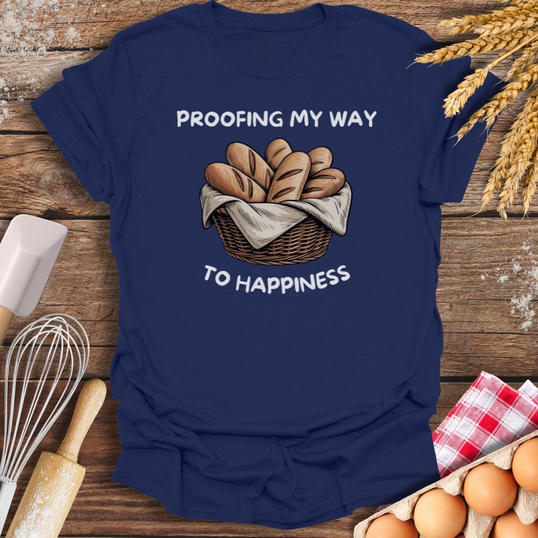 Proofing My Way To Happiness T-Shirt Navy / S Baking Threads