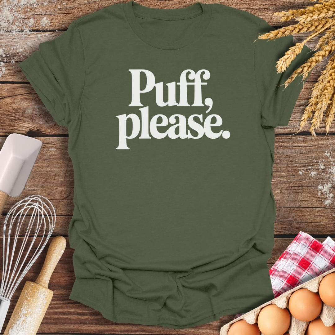 Puff Please T-Shirt Military Green / S Baking Threads