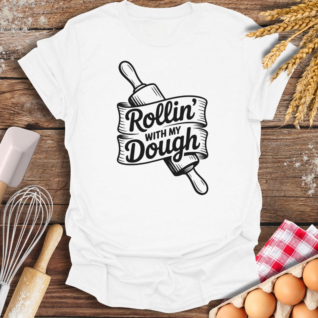 Rollin' With My Dough T-Shirt White / S Baking Threads