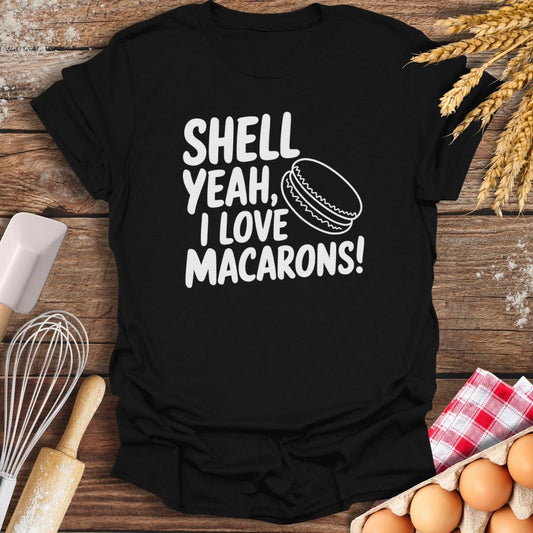 Shell Yeah, I Love Macarons T-Shirt Black / S Baking Threads