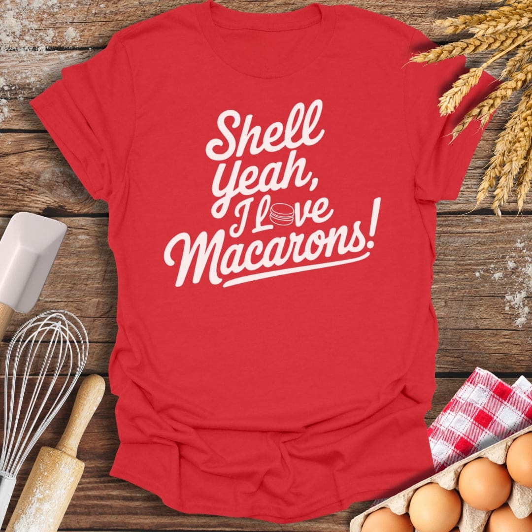 Shell Yeah, I Love Macarons T-Shirt Red / S Baking Threads
