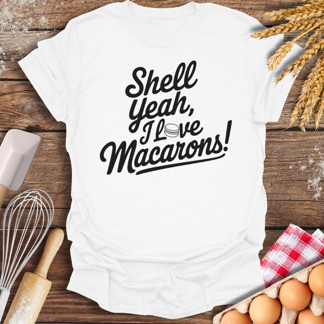 Shell Yeah, I Love Macarons T-Shirt White / S Baking Threads