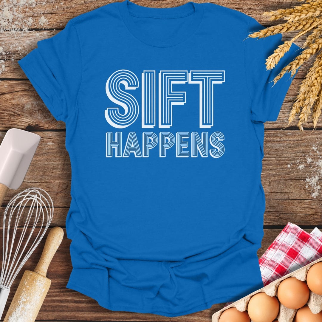Sift Happens T-Shirt Royal / S Baking Threads