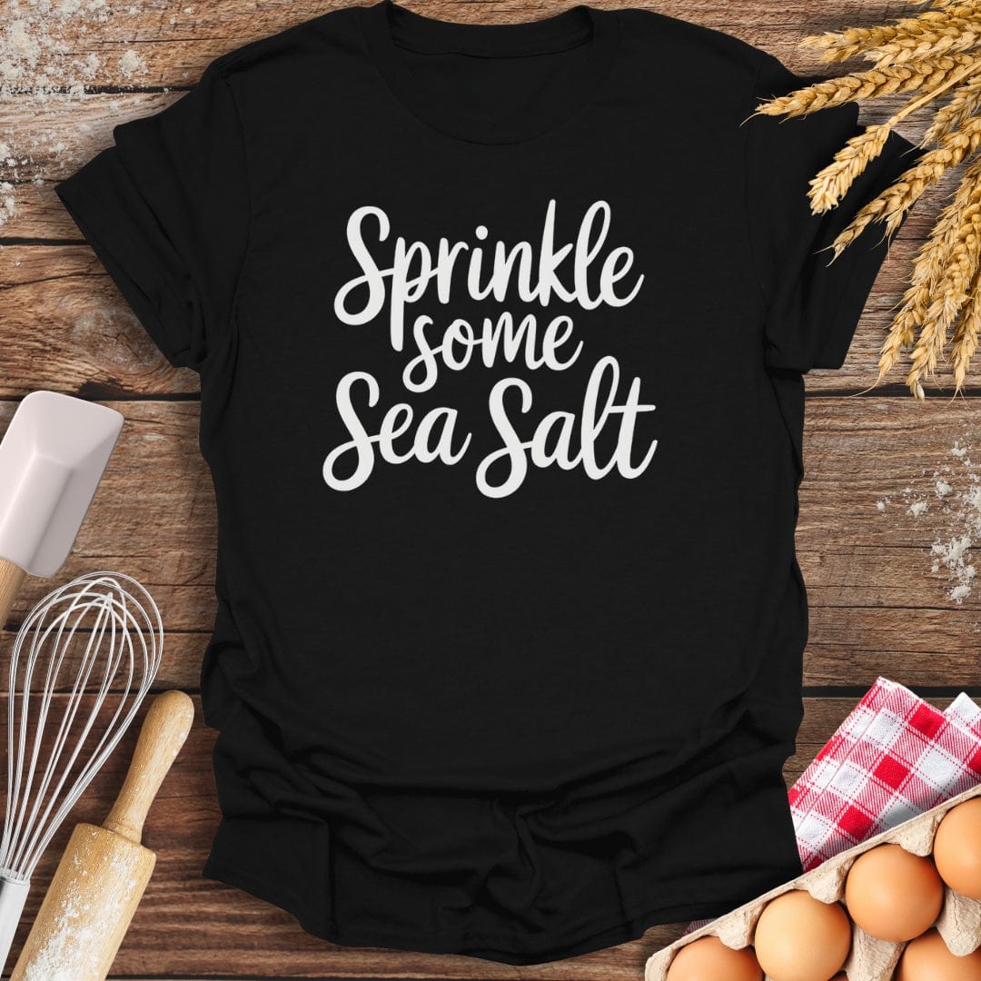 Sprinkle Some Sea Salt T-Shirt Black / S Baking Threads