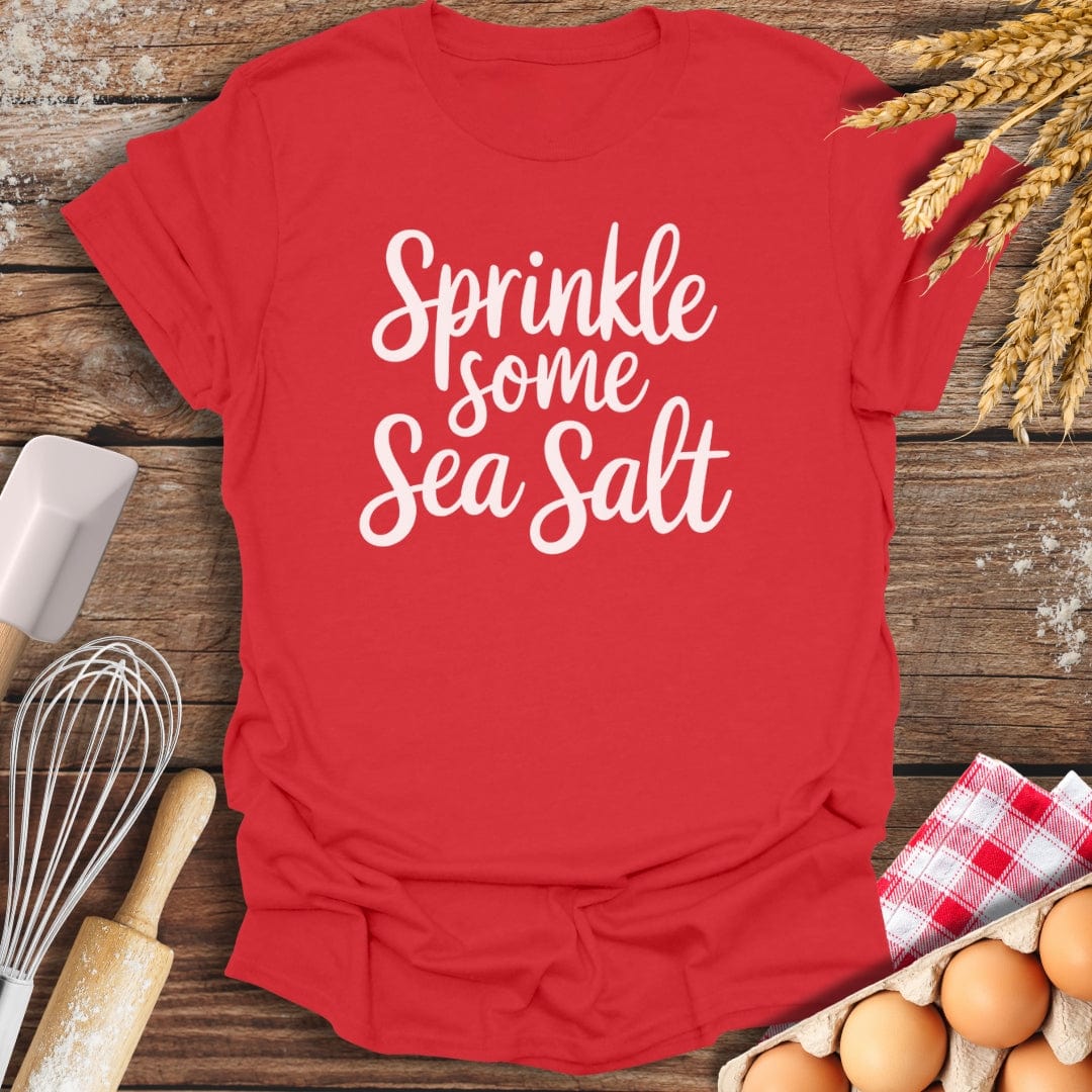 Sprinkle Some Sea Salt T-Shirt Red / S Baking Threads