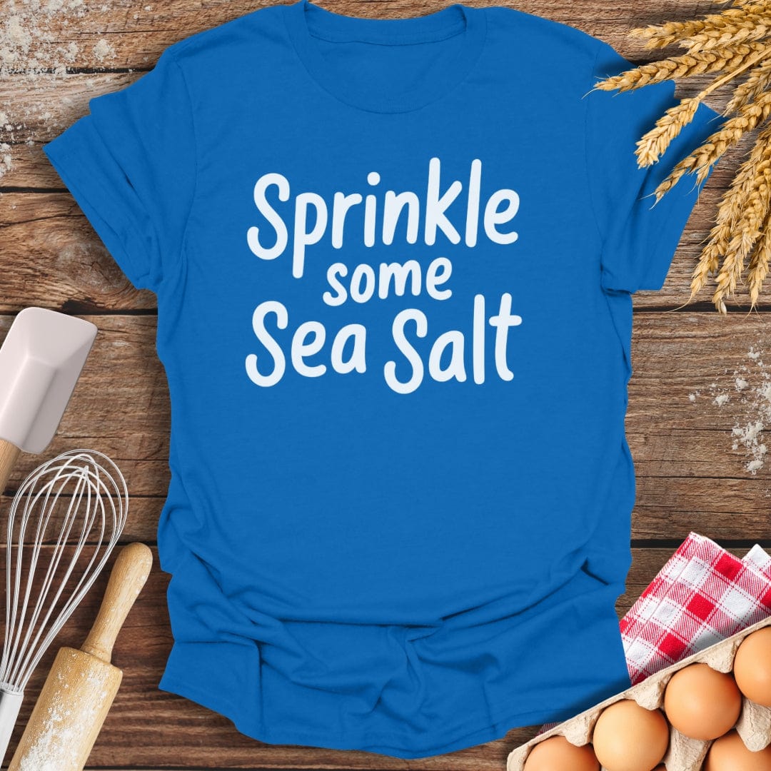 Sprinkle Some Sea Salt T-Shirt Royal / S Baking Threads