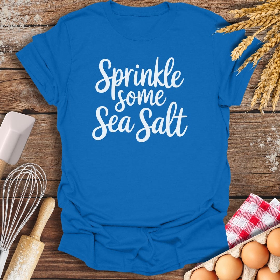 Sprinkle Some Sea Salt T-Shirt Royal / S Baking Threads