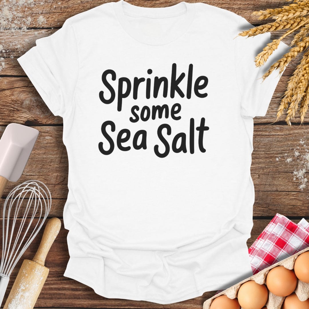 Sprinkle Some Sea Salt T-Shirt White / S Baking Threads