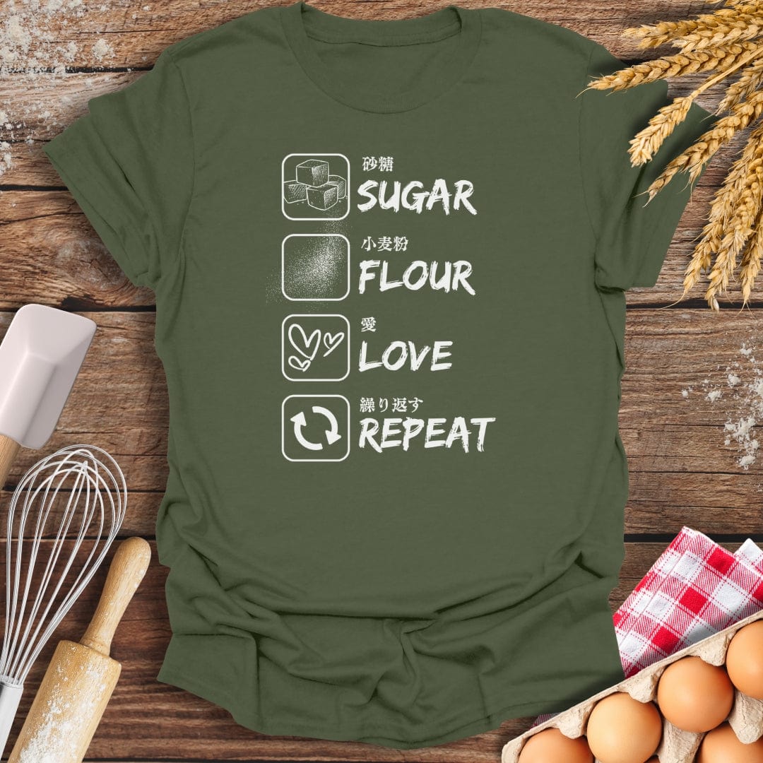 Sugar, Flour, Love, Repeat (Japanese) T-Shirt Military Green / S Baking Threads