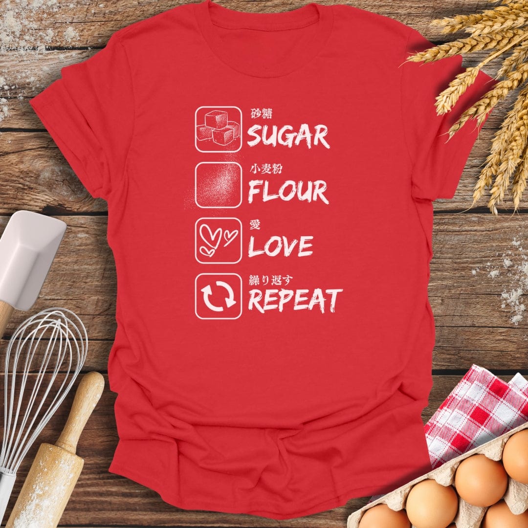 Sugar, Flour, Love, Repeat (Japanese) T-Shirt Red / S Baking Threads