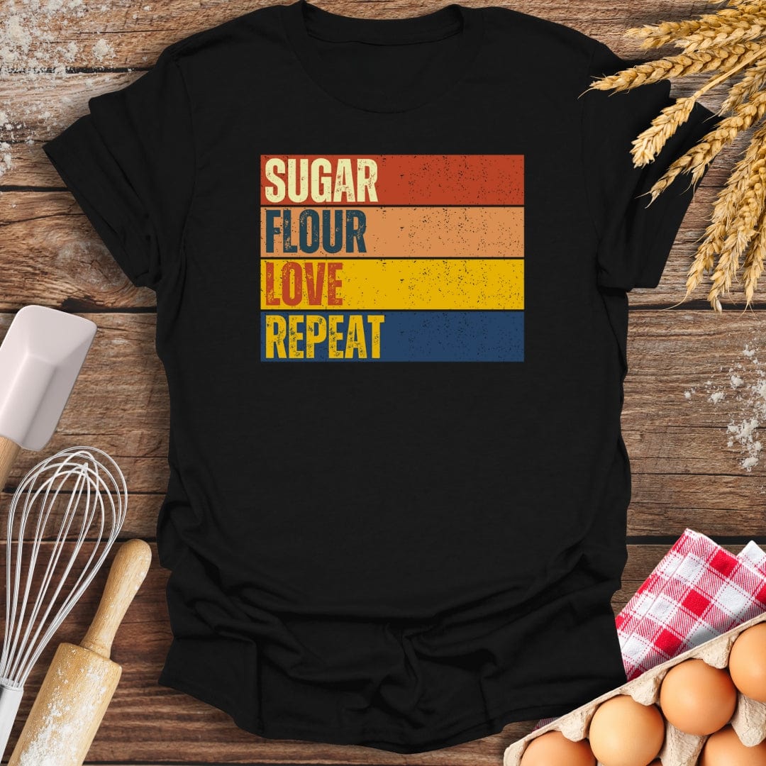Sugar, Flour, Love, Repeat T-Shirt Black / S Baking Threads