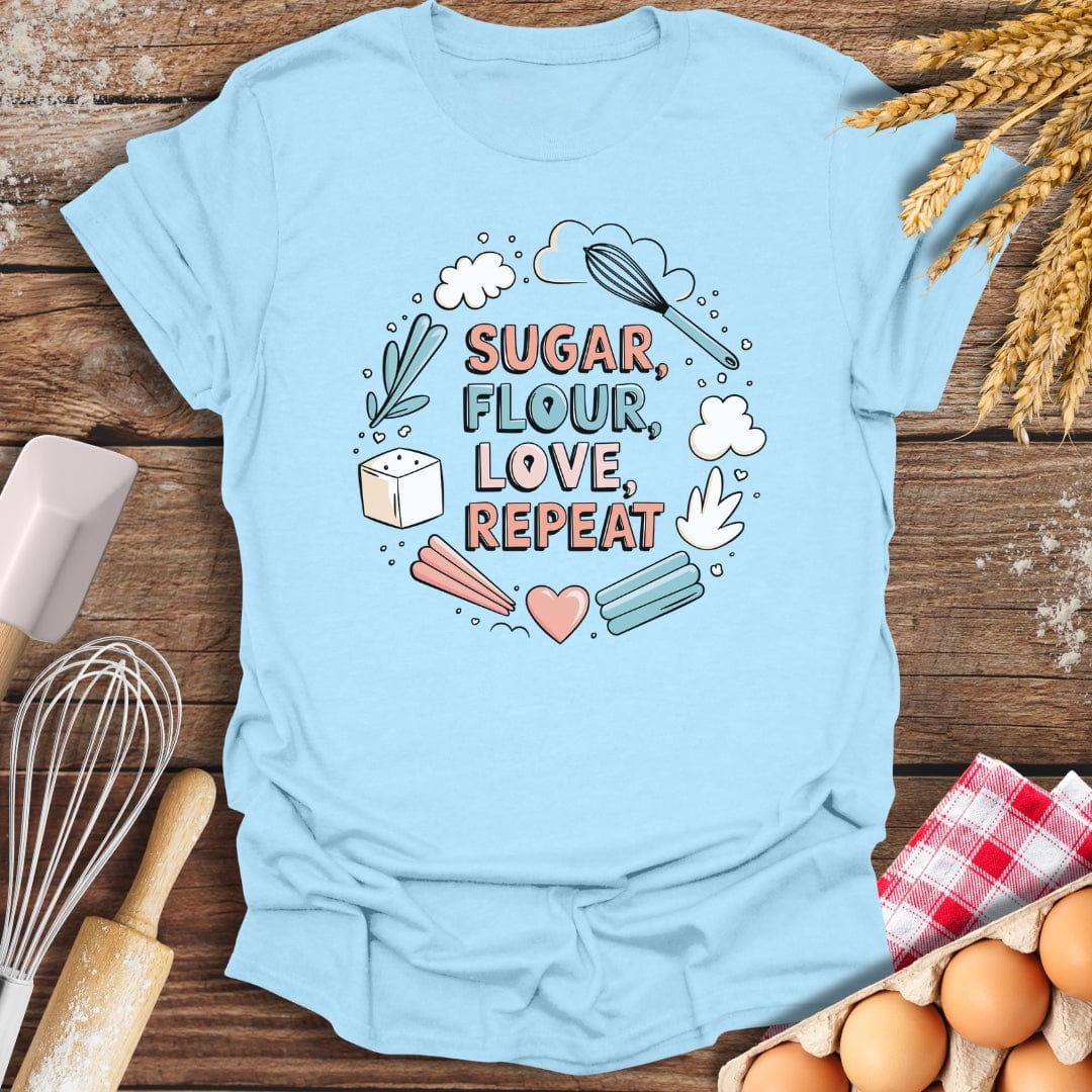 Sugar, Flour, Love, Repeat T-Shirt Light Blue / S Baking Threads