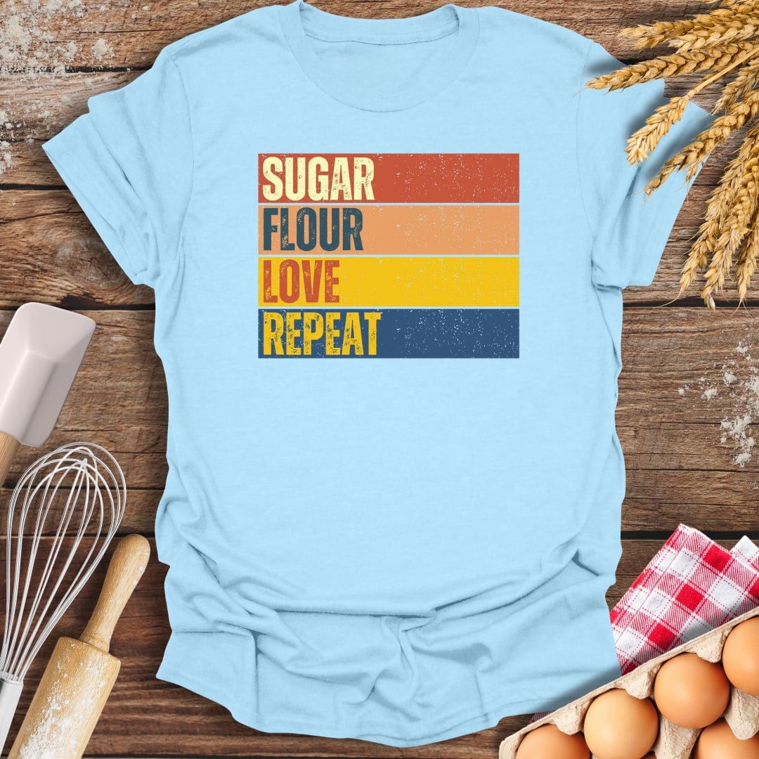 Sugar, Flour, Love, Repeat T-Shirt Light Blue / S Baking Threads