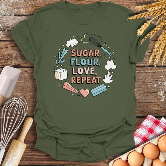 Sugar, Flour, Love, Repeat T-Shirt Military Green / S Baking Threads
