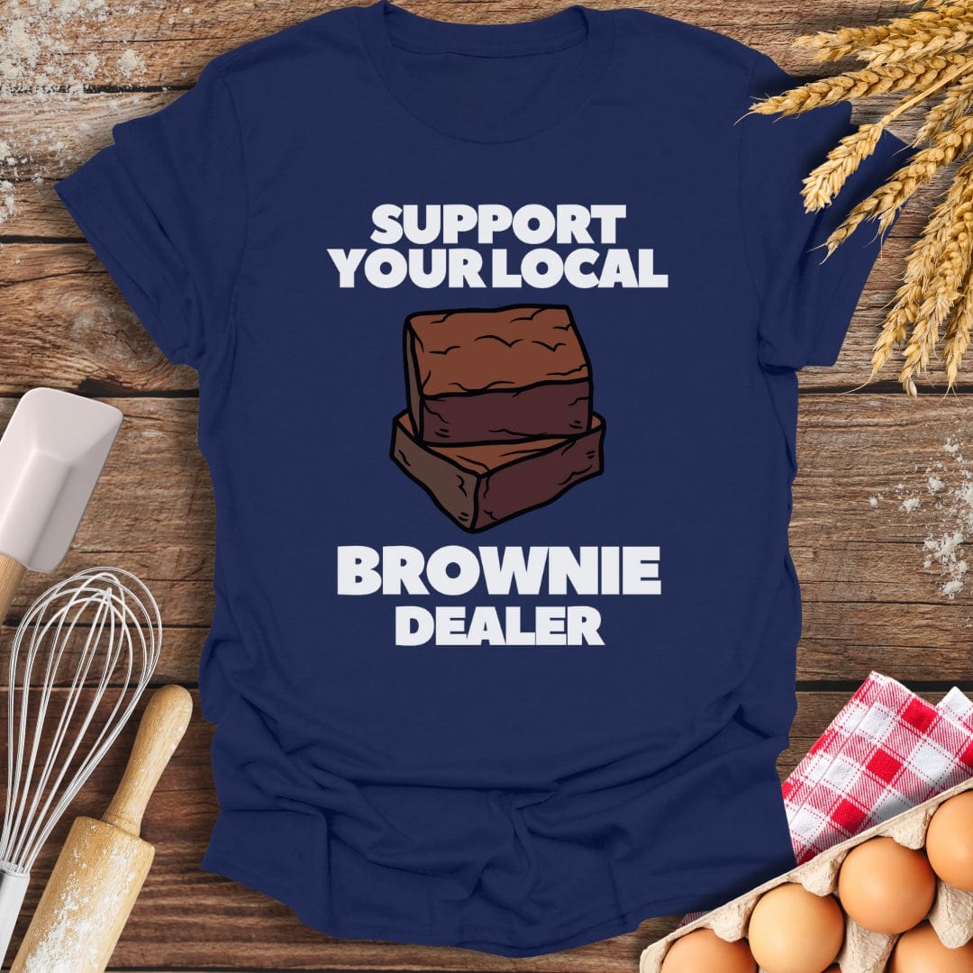 Support Your Local Brownie Dealer T-Shirt Navy / S Baking Threads