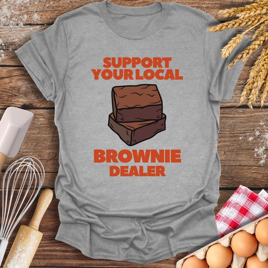 Support Your Local Brownie Dealer T-Shirt Sport Grey / S Baking Threads