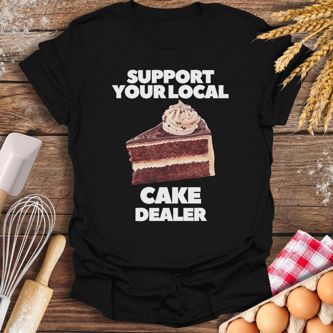 Support Your Local Cake Dealer T-Shirt Black / S Baking Threads