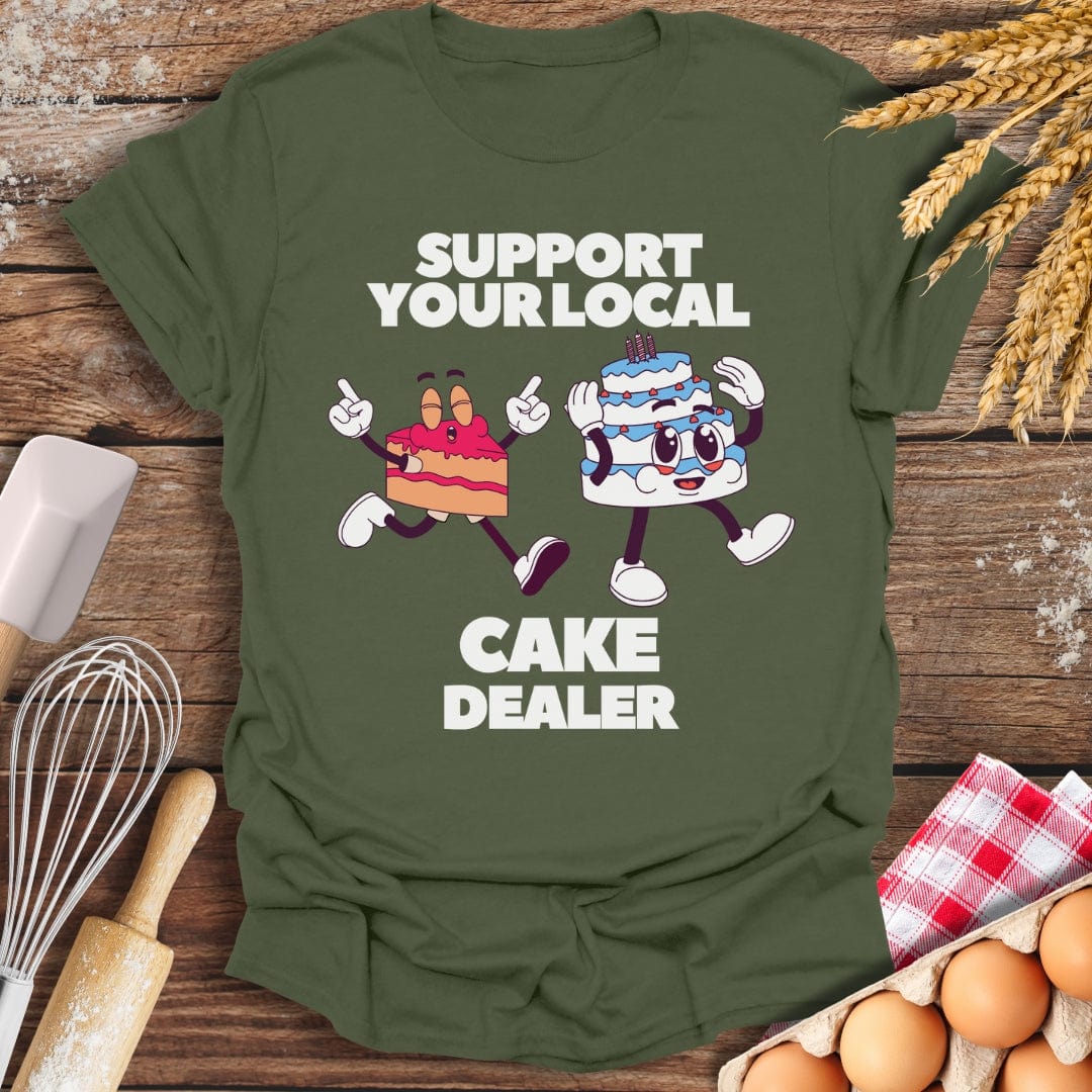 Support Your Local Cake Dealer T-Shirt Military Green / S Baking Threads