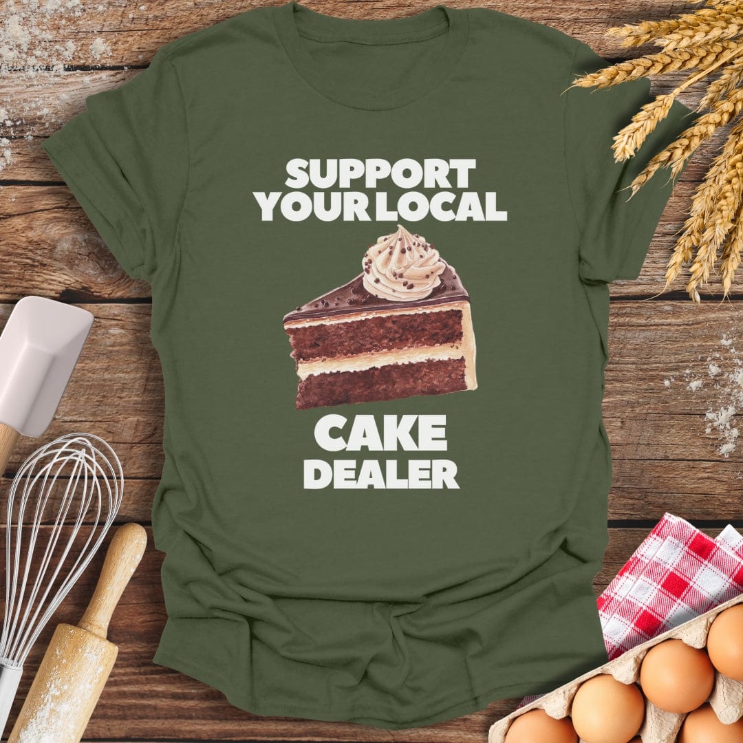 Support Your Local Cake Dealer T-Shirt Military Green / S Baking Threads