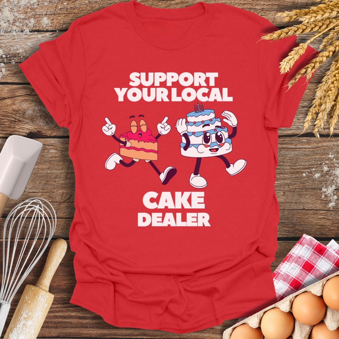 Support Your Local Cake Dealer T-Shirt Red / S Baking Threads