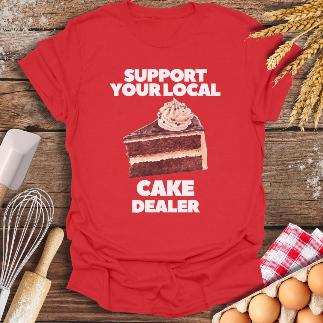Support Your Local Cake Dealer T-Shirt Red / S Baking Threads