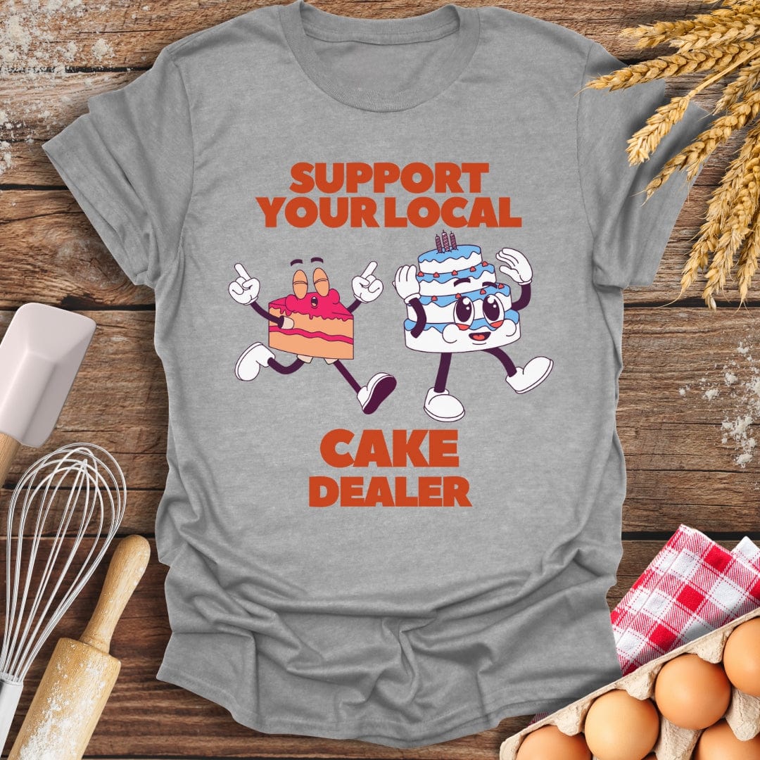 Support Your Local Cake Dealer T-Shirt Sport Grey / S Baking Threads
