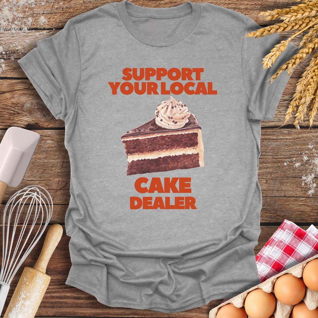 Support Your Local Cake Dealer T-Shirt Sport Grey / S Baking Threads