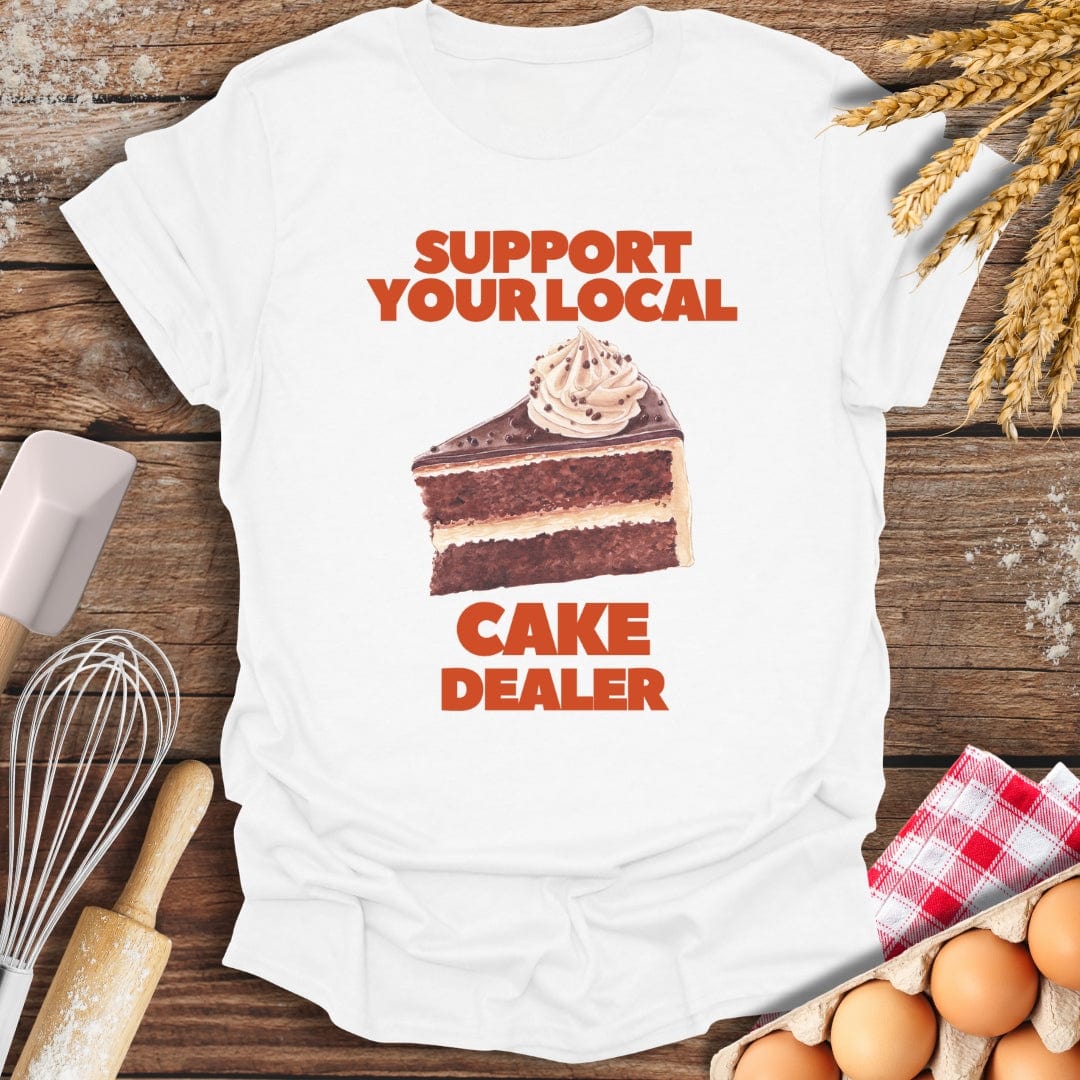 Support Your Local Cake Dealer T-Shirt White / S Baking Threads