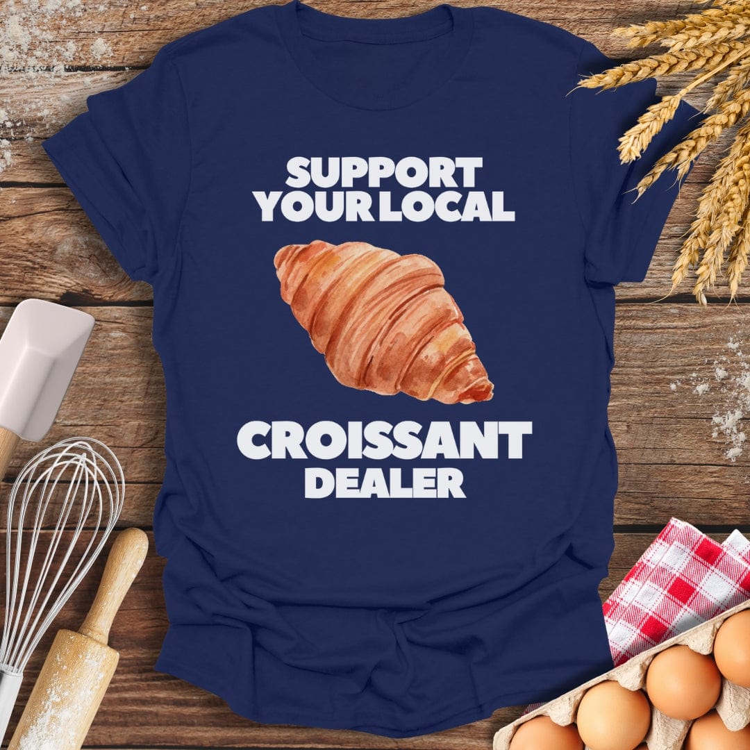 Support Your Local Croissant Dealer T-Shirt Navy / S Baking Threads
