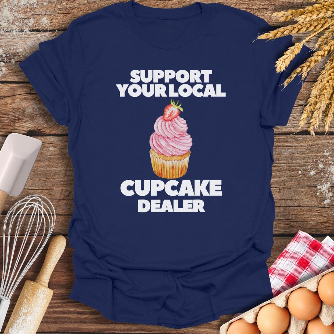 Support Your Local Cupcake Dealer T-Shirt Navy / S Baking Threads