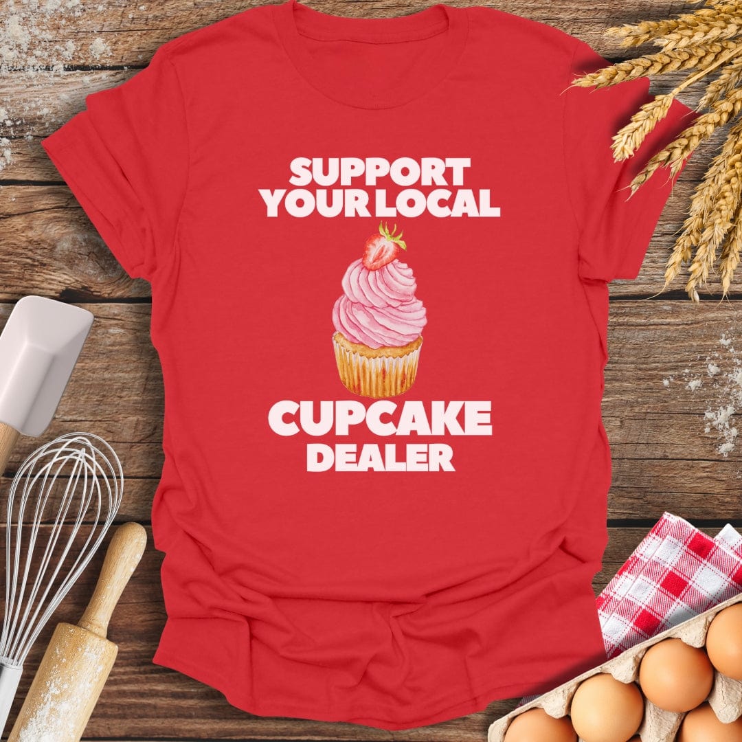 Support Your Local Cupcake Dealer T-Shirt Red / S Baking Threads