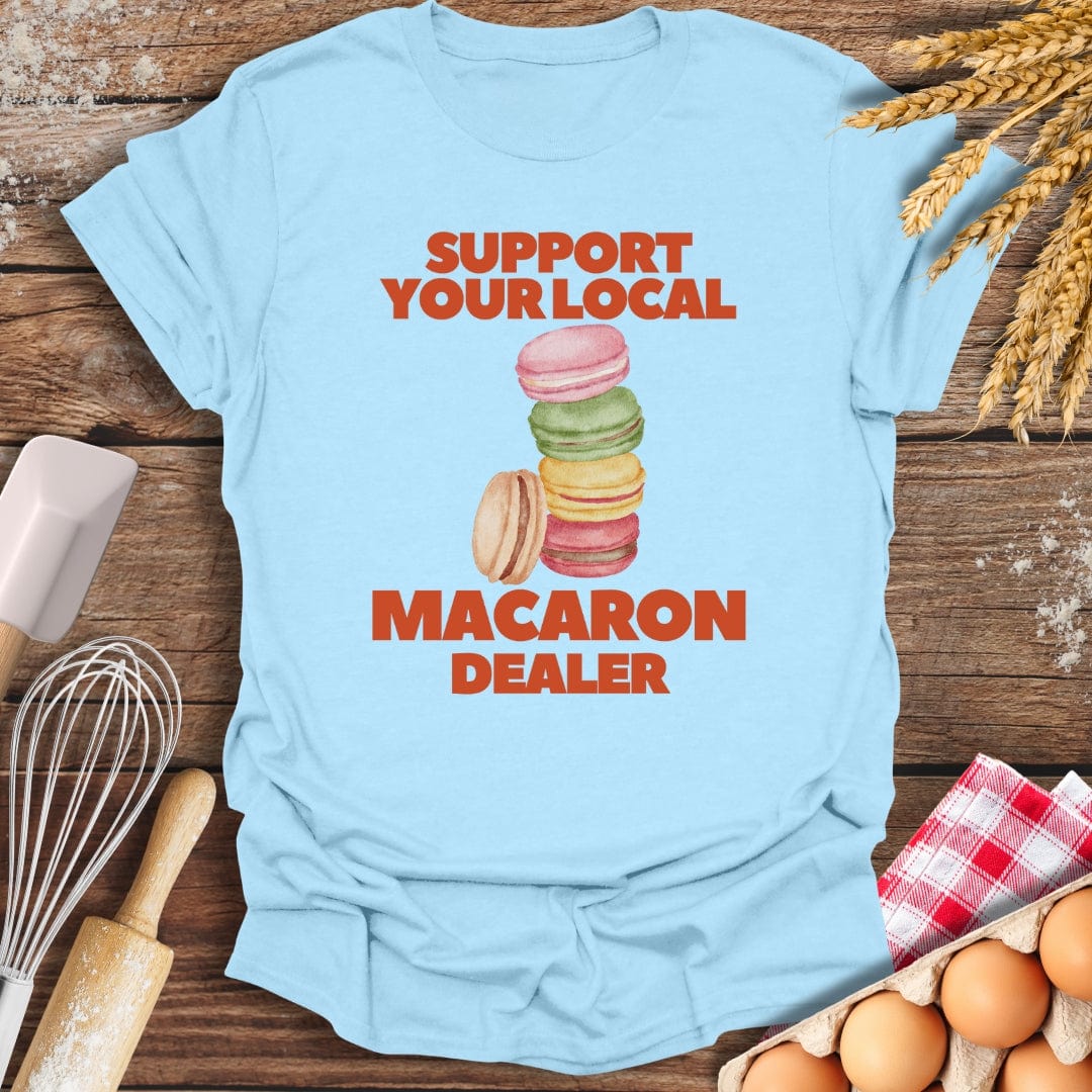 Support Your Local Macaron Dealer T-Shirt Light Blue / S Baking Threads