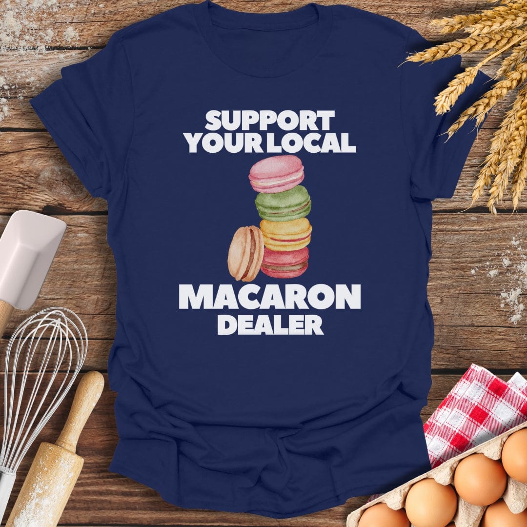 Support Your Local Macaron Dealer T-Shirt Navy / S Baking Threads