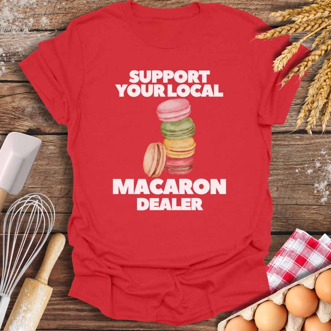 Support Your Local Macaron Dealer T-Shirt Red / S Baking Threads
