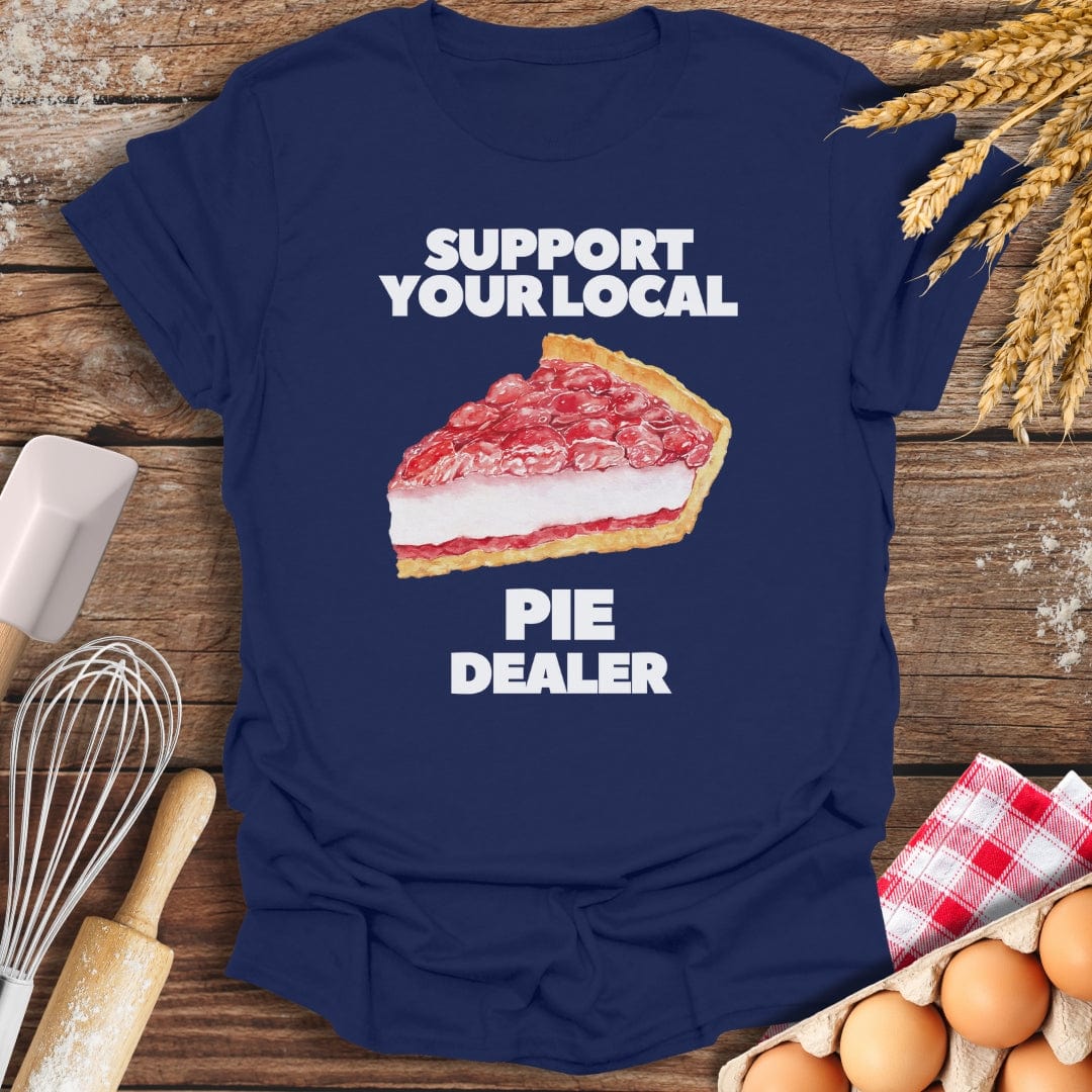 Support Your Local Pie Dealer T-Shirt Navy / S Baking Threads