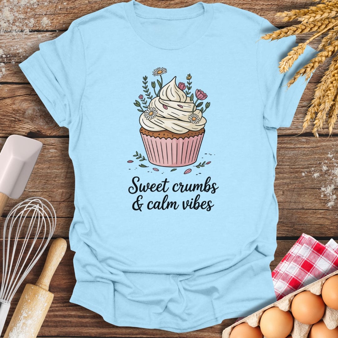 Sweet Crumbs & Calm Vibes T-Shirt Light Blue / S Baking Threads