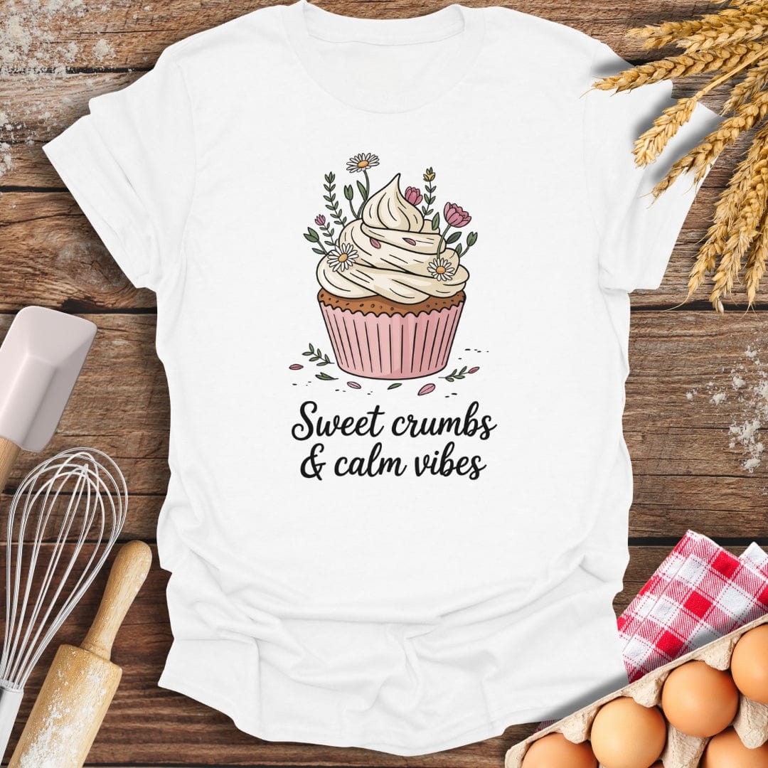 Sweet Crumbs & Calm Vibes T-Shirt White / S Baking Threads