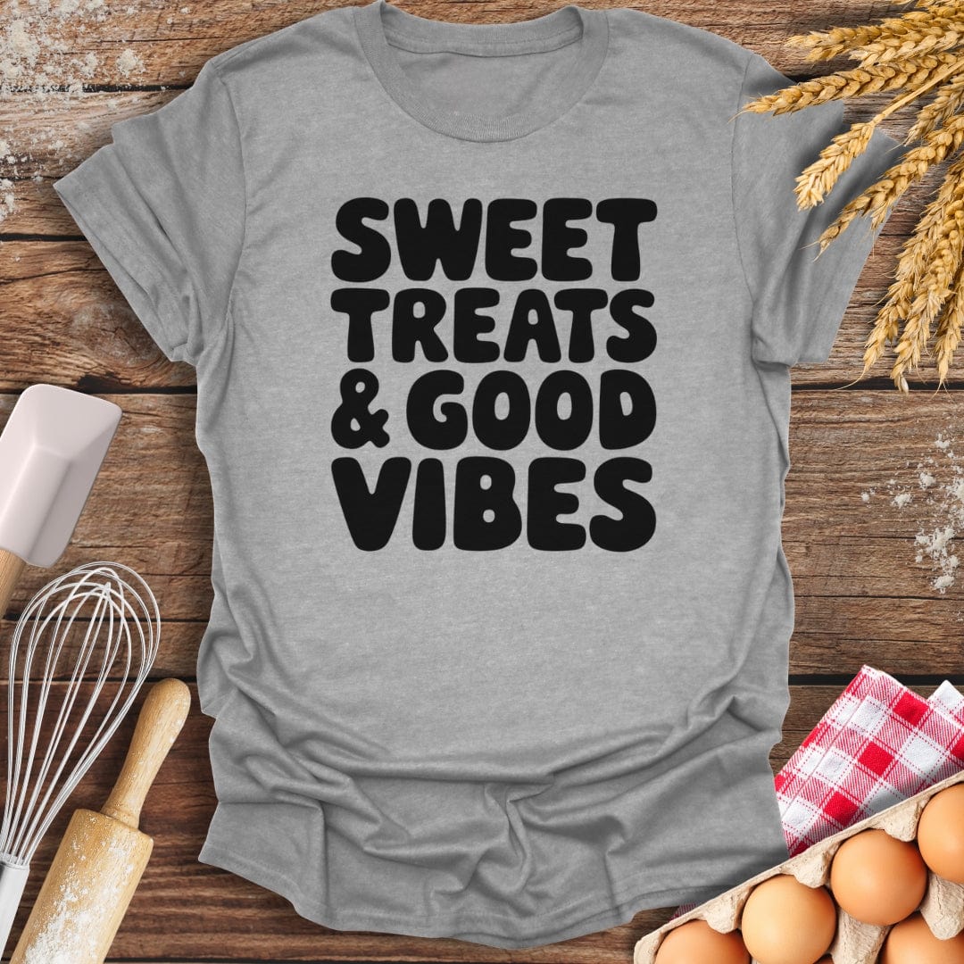 Sweet Treats & Good Vibes T-Shirt Sport Grey / S Baking Threads