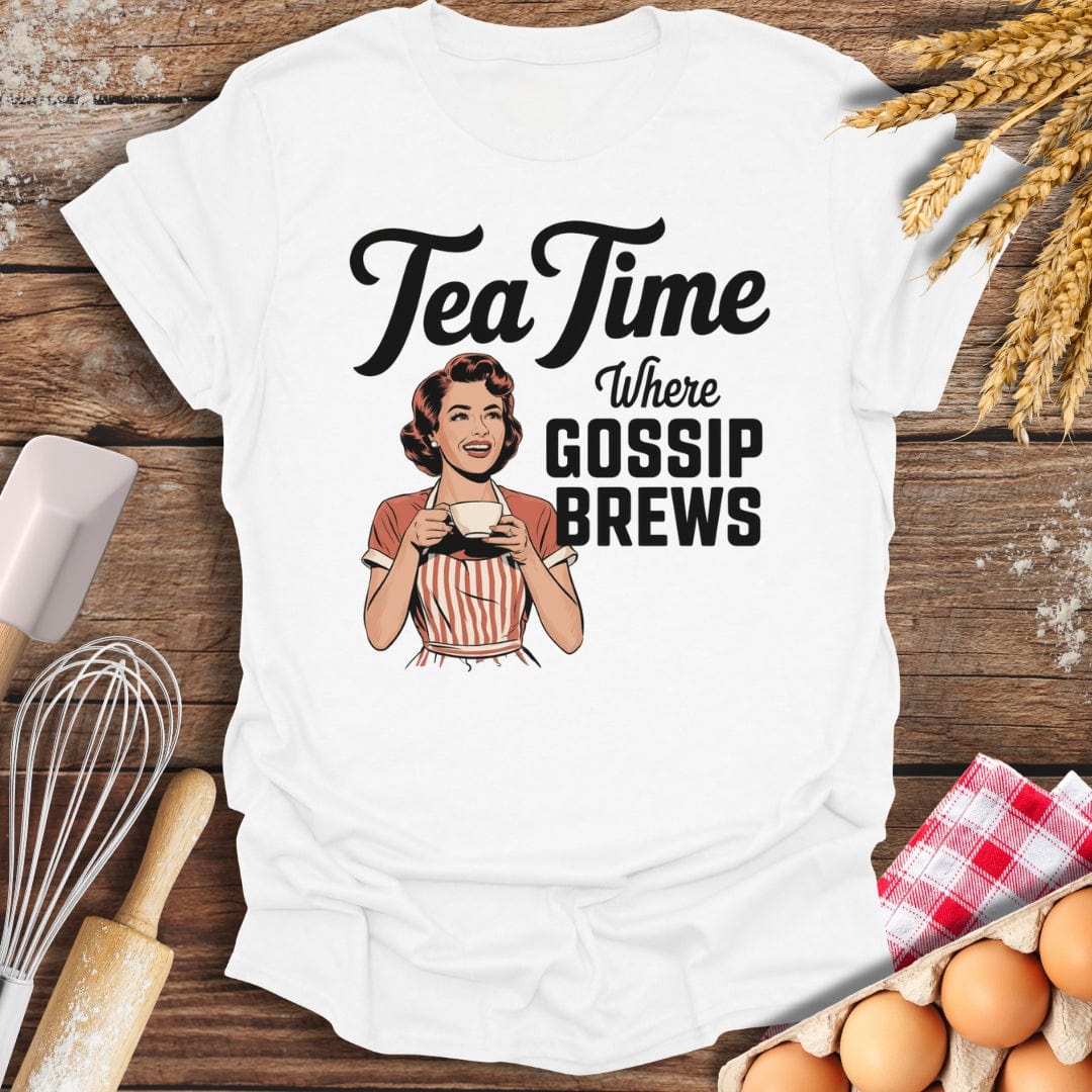 Tea Time Where Gossip Brews T-Shirt White / S Baking Threads