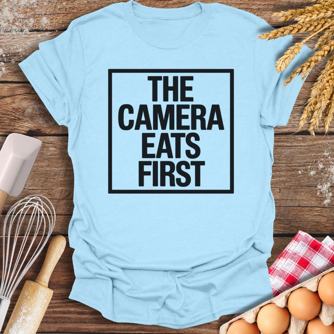 The Camera Eats First T-Shirt Light Blue / S Baking Threads